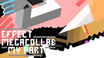 Effect Megacollab - My Part