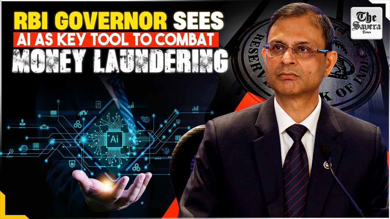 RBI Governor sees AI as key tool to combat money laundering