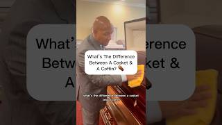 What’s the difference between a casket and a coffin?  #funeralhome  #funeral #funeralservice