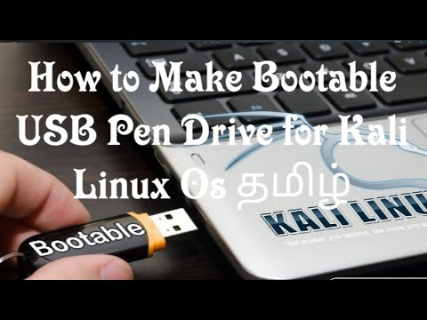 How to make Bootable USB Pen Drive for Kali Linux Os (Tamil) - YouTube