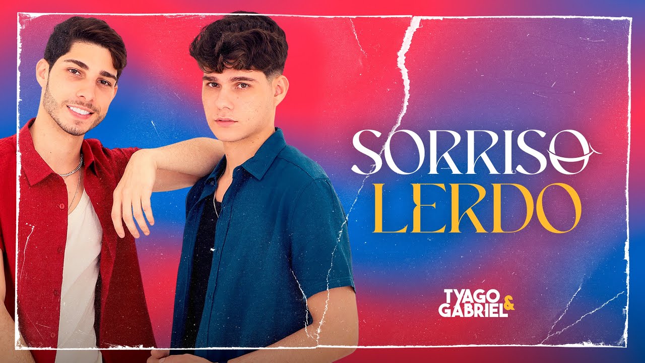 Sorriso Lerdo - Tyago e Gabriel