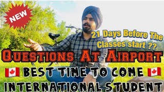 Questions at Delhi - Canada Airport || How many days before you can go to Canada || Important Video