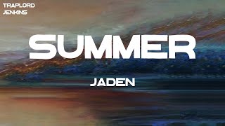 Jaden - Summer (Lyrics)