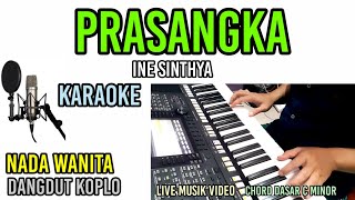 PRASANGKA INE SINTHYA KARAOKE KOPLO