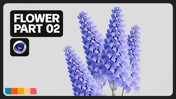 Creating Dynamic Flowers Part Two - Cinema 4D