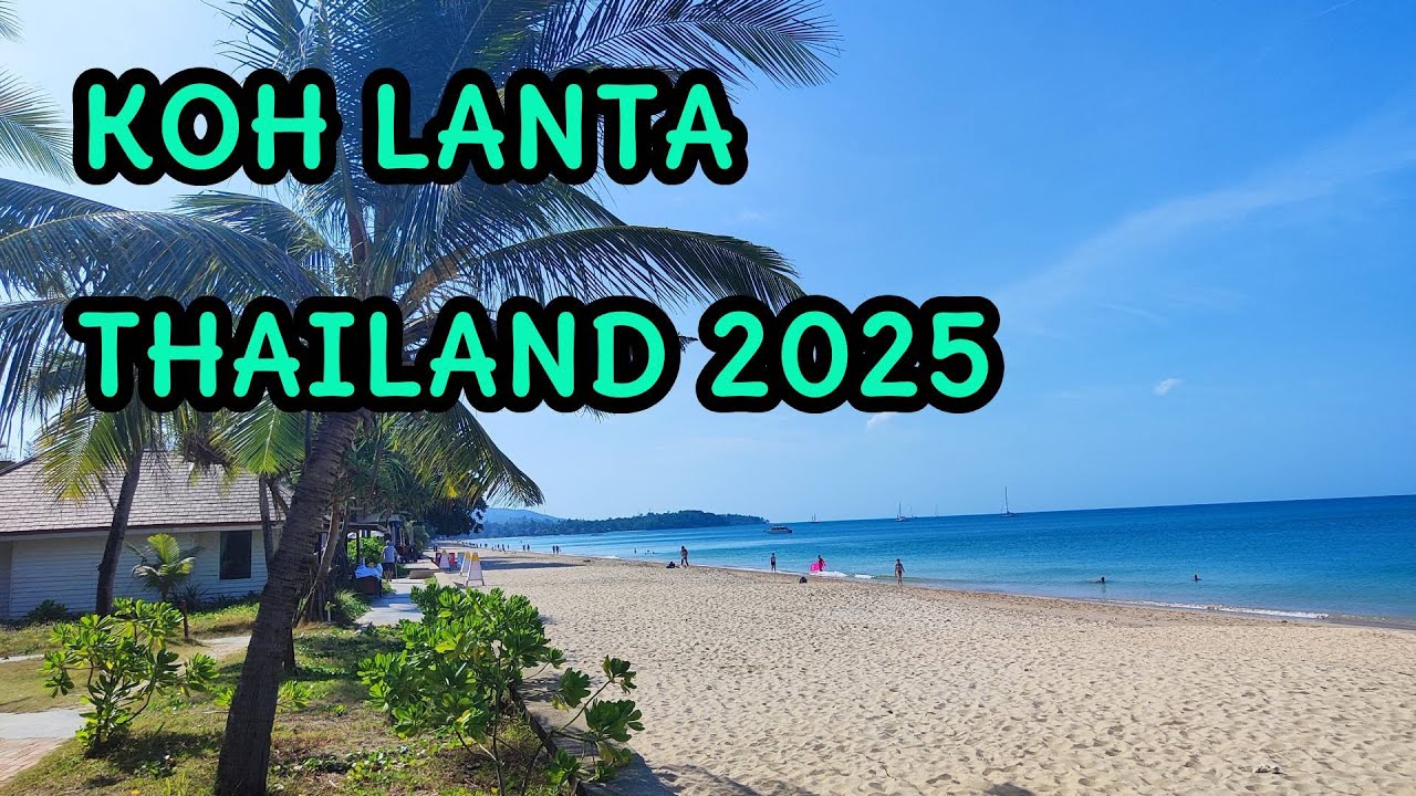 KOH LANTA Thailand 2025
