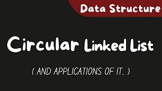 Circular Linked List