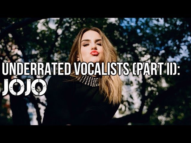 Best Underrated Young Vocalists (Part II) | JoJo class=
