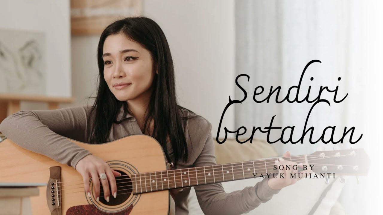 Sendiri Bertahan lagu galau enak didengar