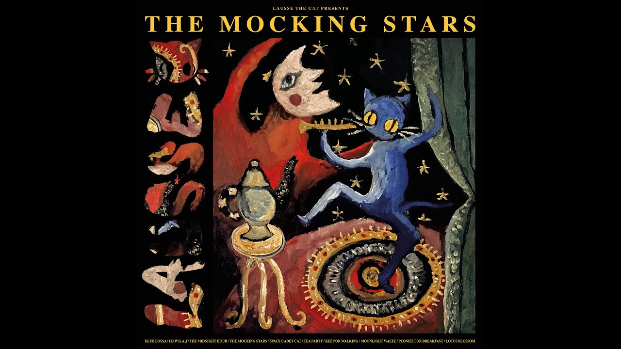 LAUSSE THE CAT - The Mocking Stars - 01 Blue Bossa