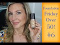 Foundation Friday for Over 50 #6 | Too Faced Born This Way