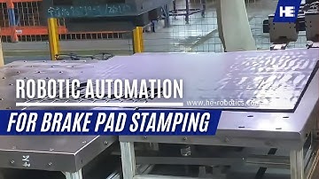 【Trending】Application of Robotic Automation in Brake Pad Stamping!