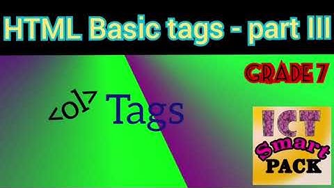 HTML basic tags (part 3) - Grade 7
