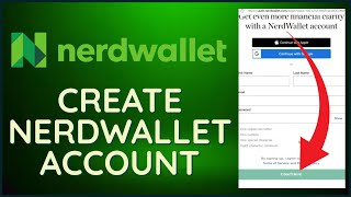NerdWallet Sign Up: How to Open/Create NerdWallet Account 2024?