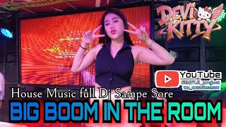 Big Boom In The Room House Musik  Dj Sdane Soreot Wika Feat Devy Kitty 