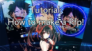 Tutorial: How to make a pfp! | AnimeContent_0’s Teachings screenshot 2