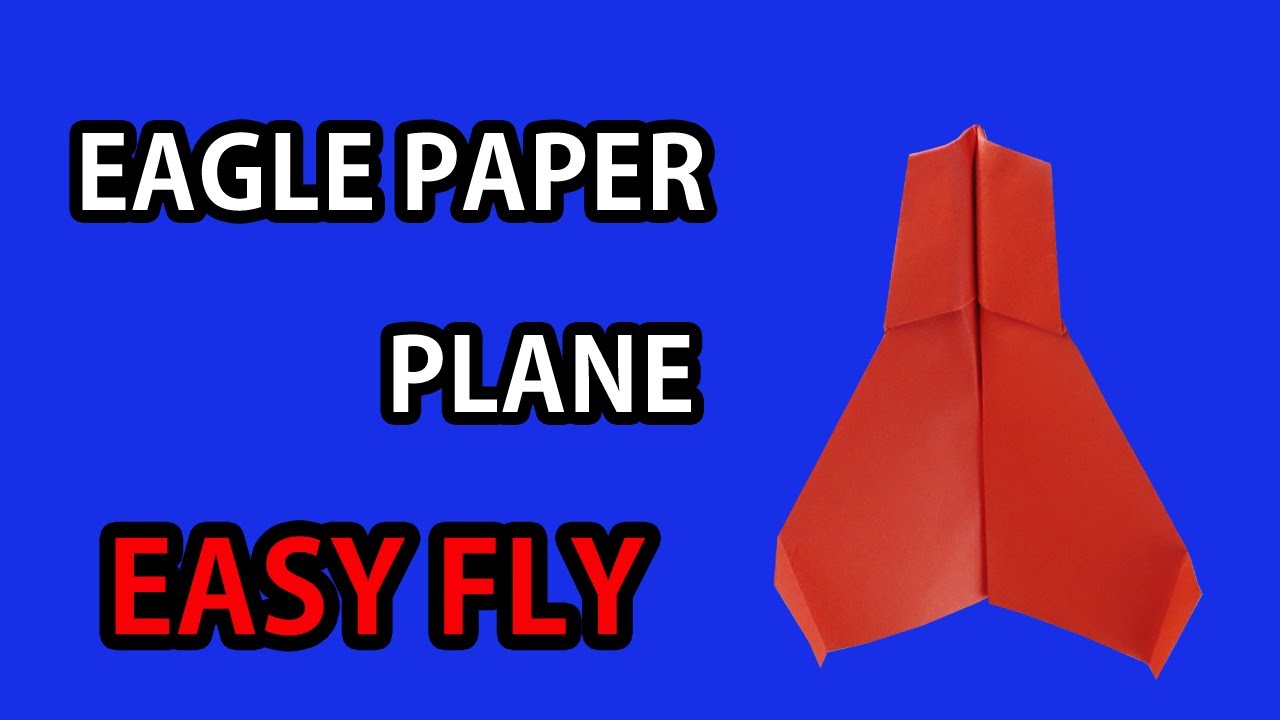 How to make An Eagle paper Airplane Easy Origami Paper Airplane YouTube