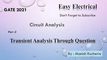 Gate 2021 #2 | Transient Analysis Through Question | Important Gate Question | Circuit Analysis
