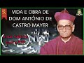 Dom antnio de castro mayer um bispo contrarrevolucionrio  petertalk 01