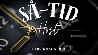 Så, Tiiiid og Høst. Undervisning med Lars Kraggerud