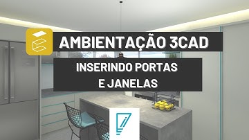 Ambientando com 3Cad #06 | Inserindo Portas e Janelas