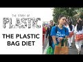 The story of plastic the plastic bag diet