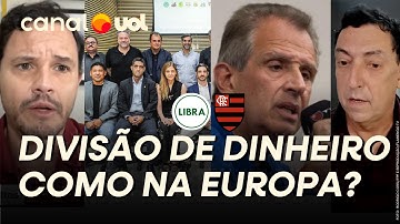 FLAMENGO X LIBRA: COMO A DIVISÃO DE DINHEIRO DAS PROPOSTAS SE COMPARA ÀS MAIORES LIGAS DA EUROPA?