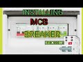 Installing (MCB) circuit breaker & panel board