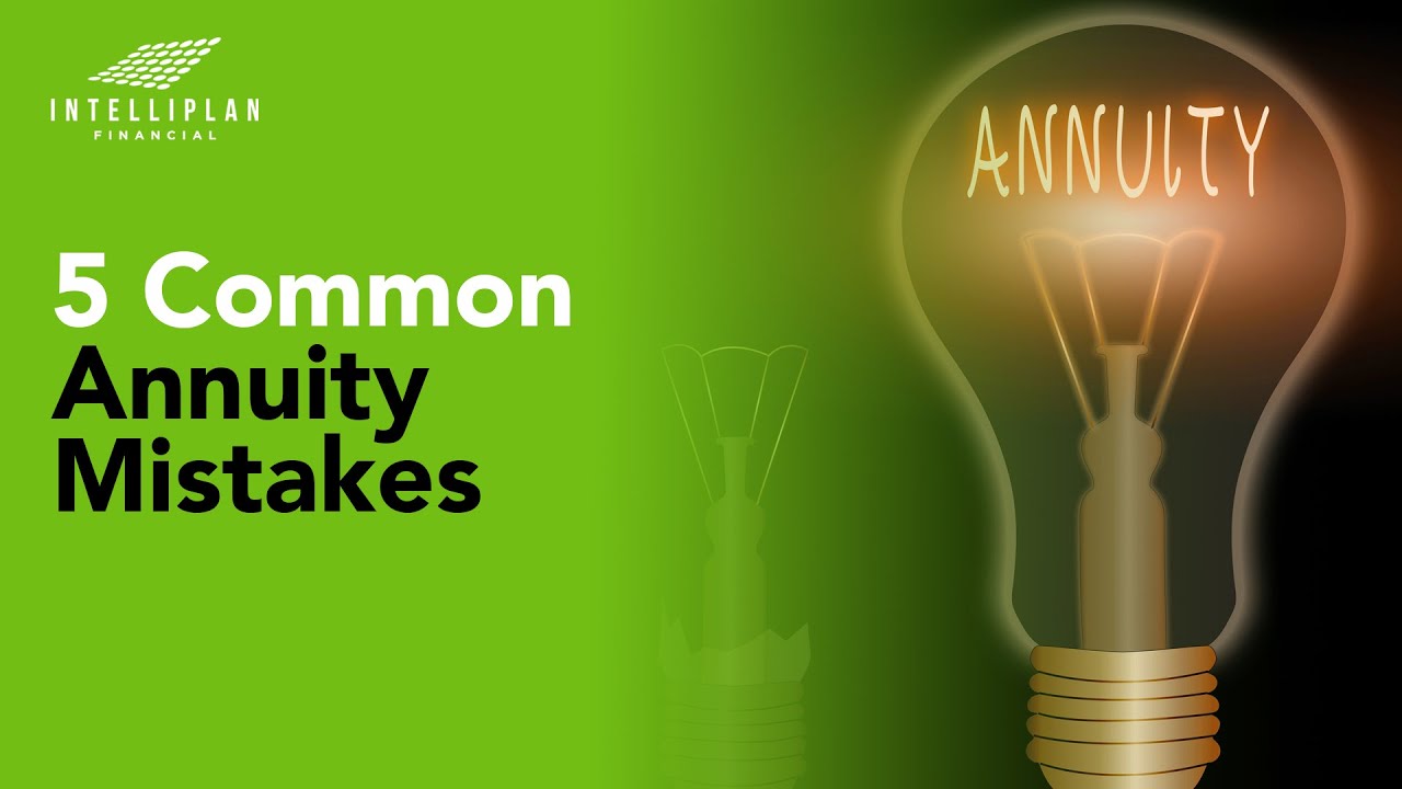 5 Annuity Mistakes That Could Hurt Your Retirement Security