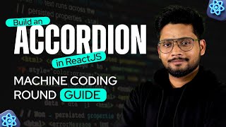 Accordion using ReactJS - Machine Coding Round Part 2