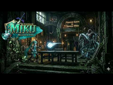 A Lenda de Miku Megafone do Tempo #14