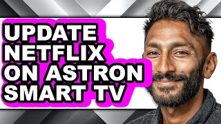 How to Update Netflix on Astron Smart Tv (only Way)