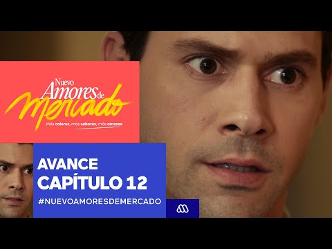Nuevo Amores De Mercado Avance Capítulo 12 