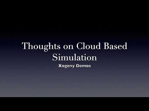 Thoughts on Cloud Based Simulation