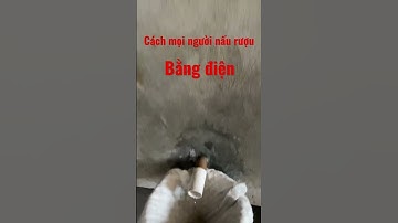 Cách mọi người nấu rượu bằng điện - nồi hơi nấu rượu bằng bảy Sđt 0976713638 #shorts