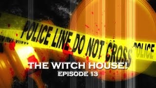Real Police Ghost Stories: The Witch House (DE Ep. 13)