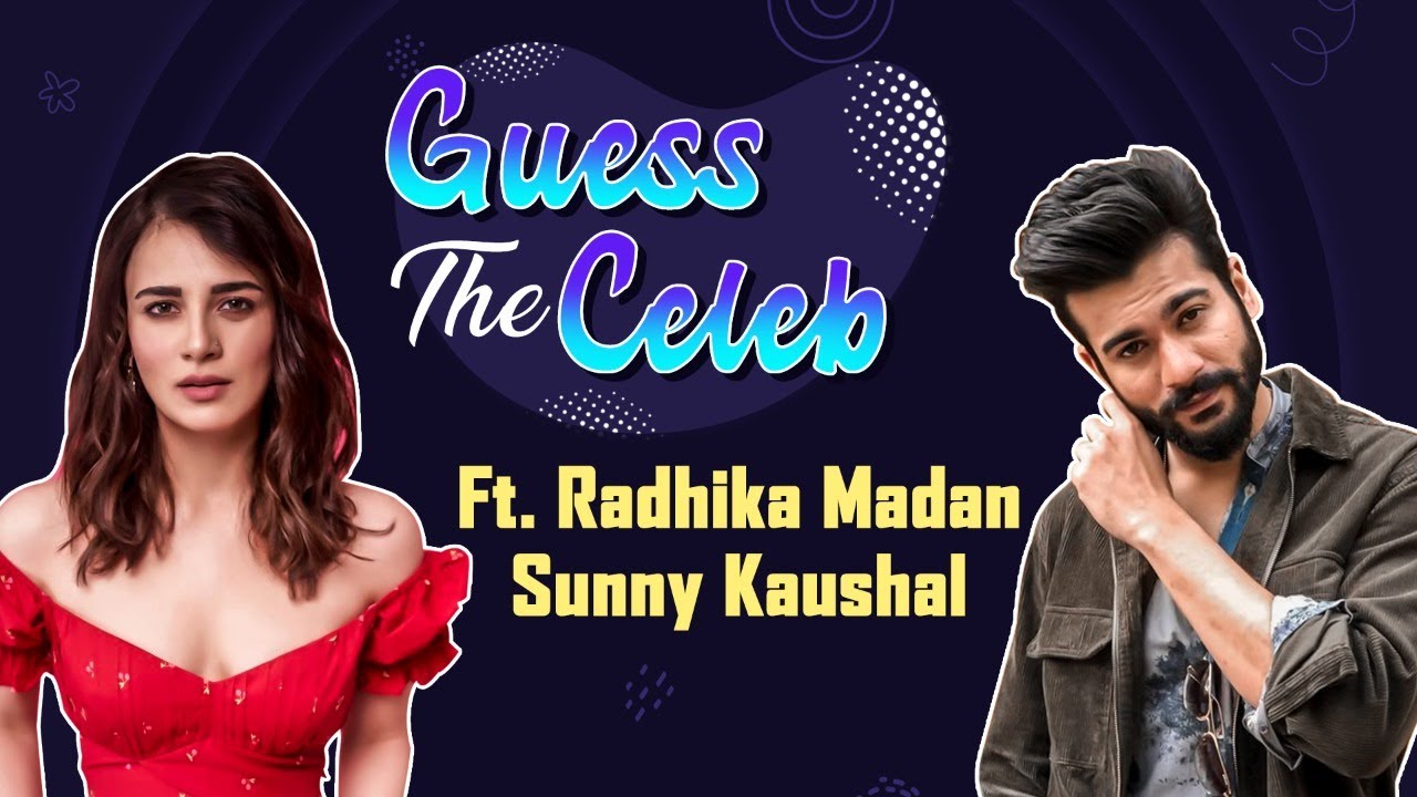 Radhika Madan  Sunny Kaushals HILARIOUS imitation of Vicky Kaushal Katrina Kaif  Guess the Celeb