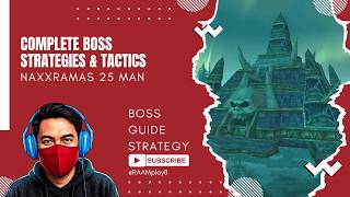 Ultimate Naxxramas 25-Man Raid Guide: Complete Boss Strategies & Tactics