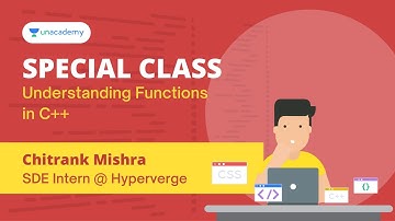 Understanding Functions in C++ | Chitrank Mishra | Special Class Live