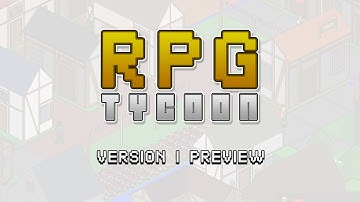 RPG Tycoon Version 1 Preview - Part One