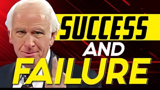 Jim Rohn: Success and Failure | Power of Ambition