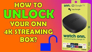 How to Unlock your Onn 4K Streaming Box  Get More from Your Google TV!