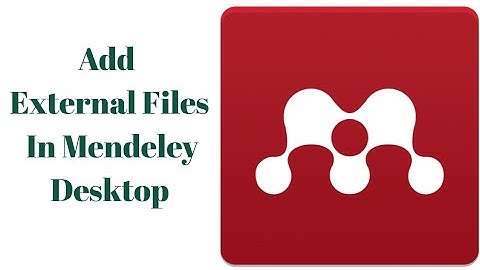 How To Add Files Manually In Mendeley Desktop ?