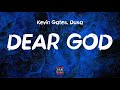 Kevin Gates, Dusa - Dear God (Lyrics)