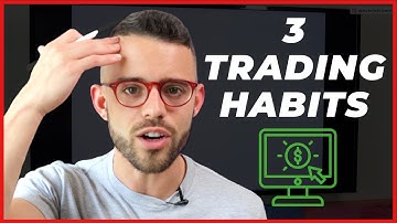 3 Habits All Successful Traders Do Well
