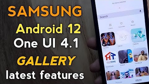 Samsung Gallery Latest Features | Android 12 | One UI 4.1 Update |