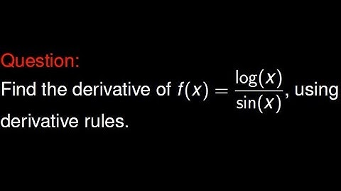 Calculus Problem: Differentiate log(x)/sin(x)