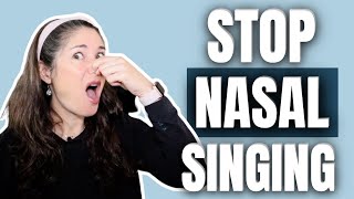 HOW TO STOP NASAL SOUND WHEN SINGING