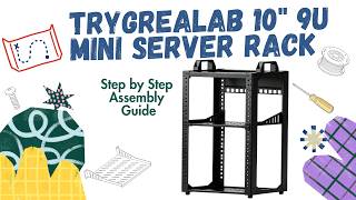 Trygrealab 10 9U Mini Server Rack Assembly Guide — Easy DIY for Home Lab & Networking