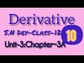 DIFFERENTIATION◆DERIVATIVE||S.N DEY-CLASS~12||UNIT-3:CHAPTER-3A||PART-10